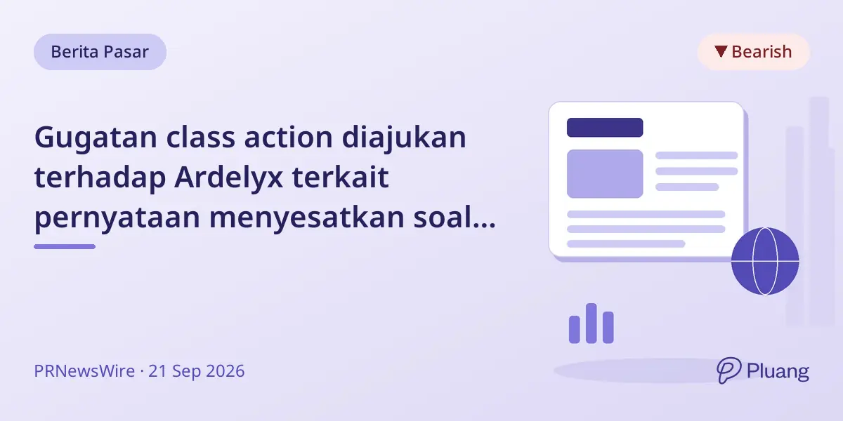 Gugatan class action diajukan terhadap Ardelyx terkait pernyataan menyesatkan soal penjualan obat dan akses pasien.