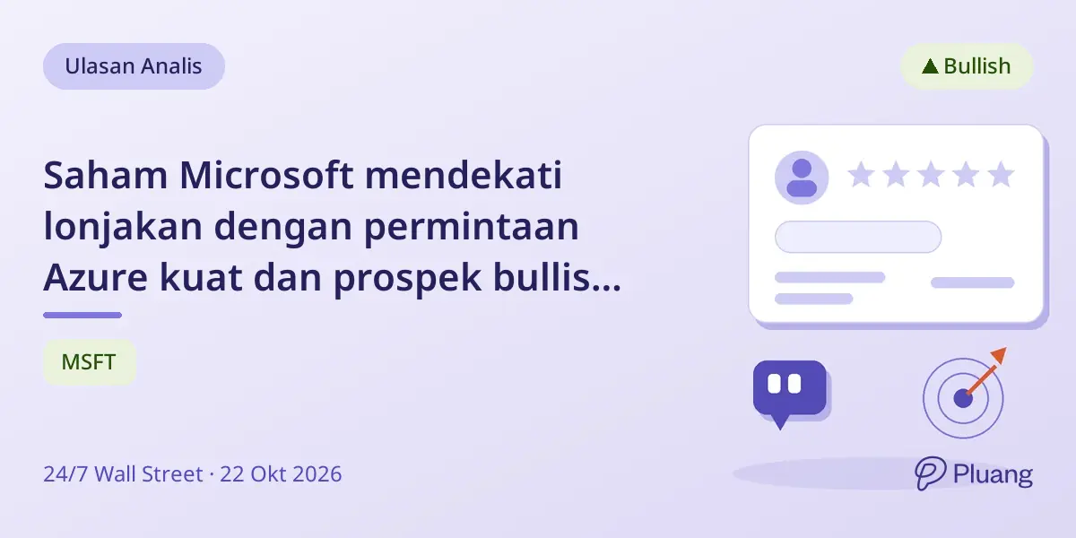 Saham Microsoft mendekati lonjakan dengan permintaan Azure kuat dan prospek bullish dari Wall Street.