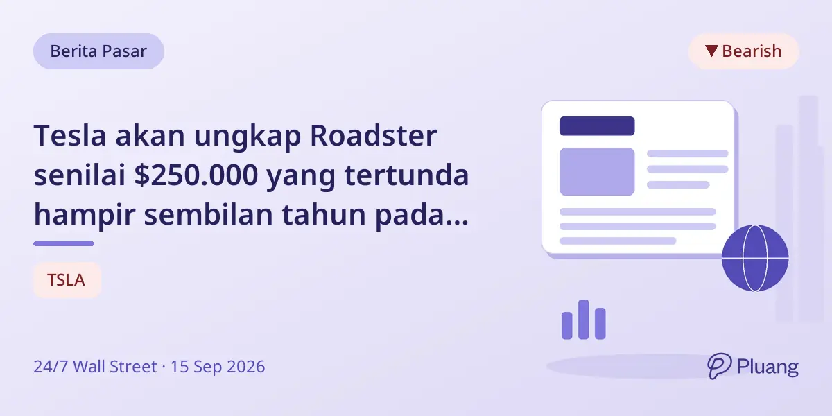 Tesla akan ungkap Roadster senilai $250.000 yang tertunda hampir sembilan tahun pada 1 Oktober.