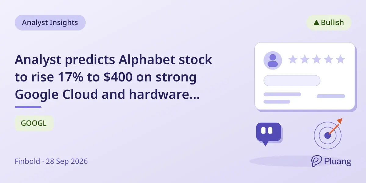 Analyst predicts Alphabet stock to rise 17% to $400 on strong Google Cloud and hardware growth.