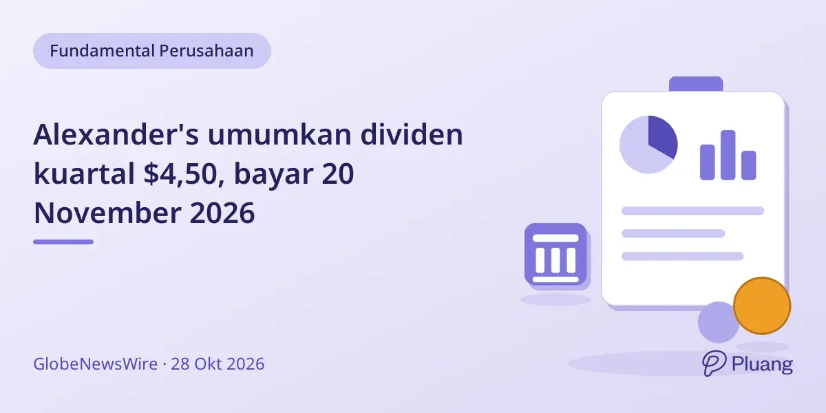 Alexander's umumkan dividen kuartal $4,50, bayar 20 November 2026