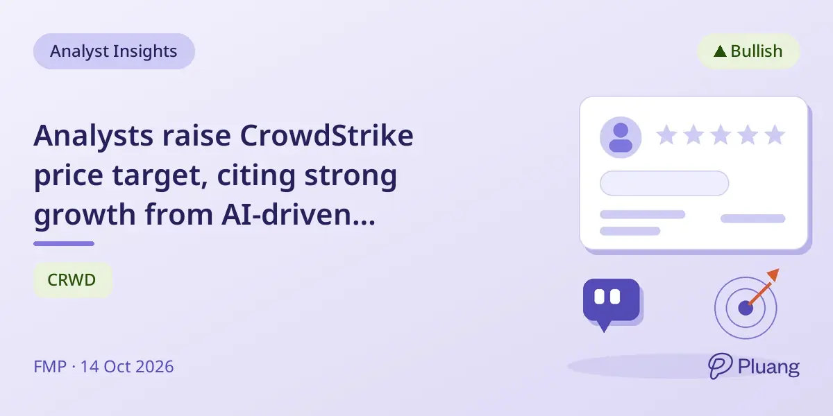 Analysts raise CrowdStrike price target, citing strong growth from AI-driven cybersecurity platform.