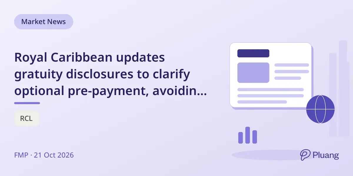 Royal Caribbean updates gratuity disclosures to clarify optional pre-payment, avoiding consumer confusion.
