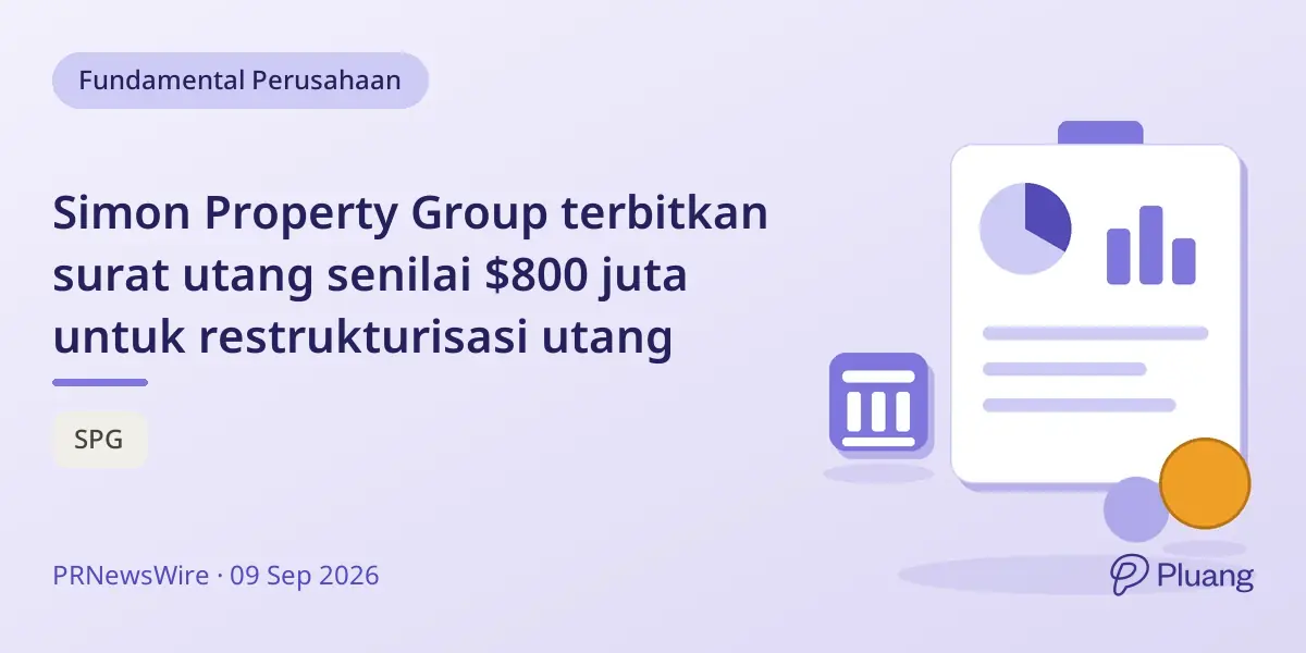 Simon Property Group terbitkan surat utang senilai $800 juta untuk restrukturisasi utang