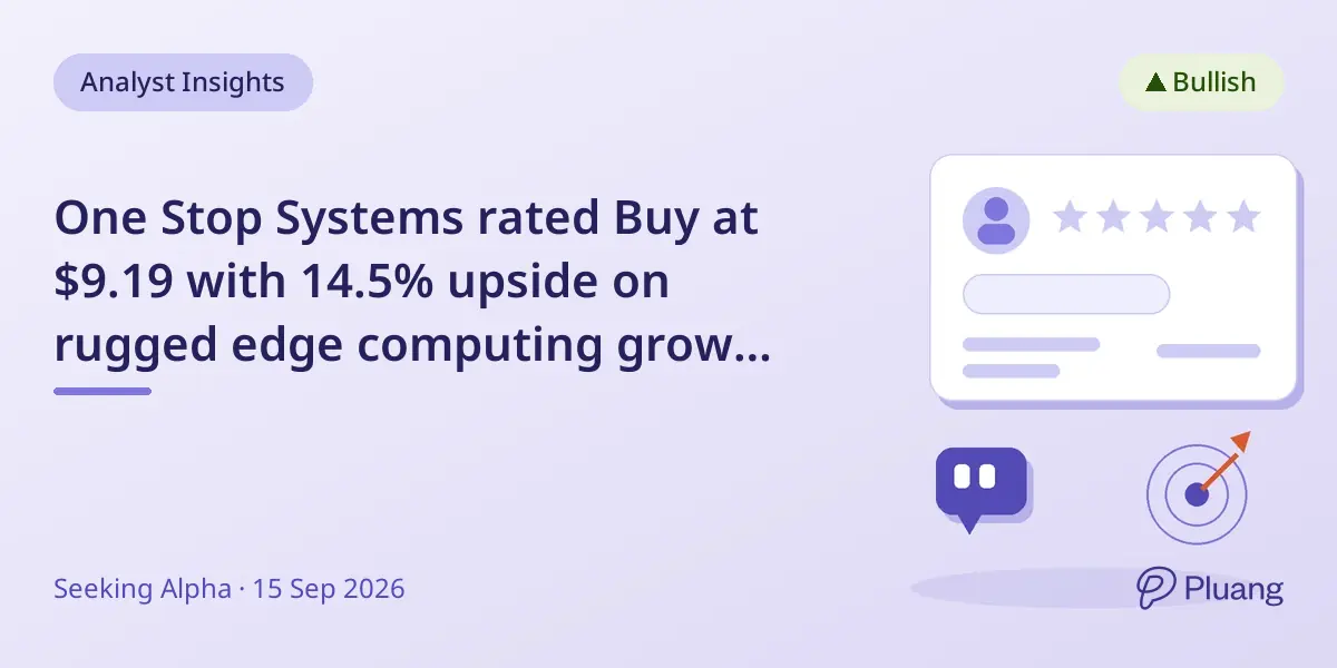One Stop Systems rated Buy at $9.19 with 14.5% upside on rugged edge computing growth and production orders.