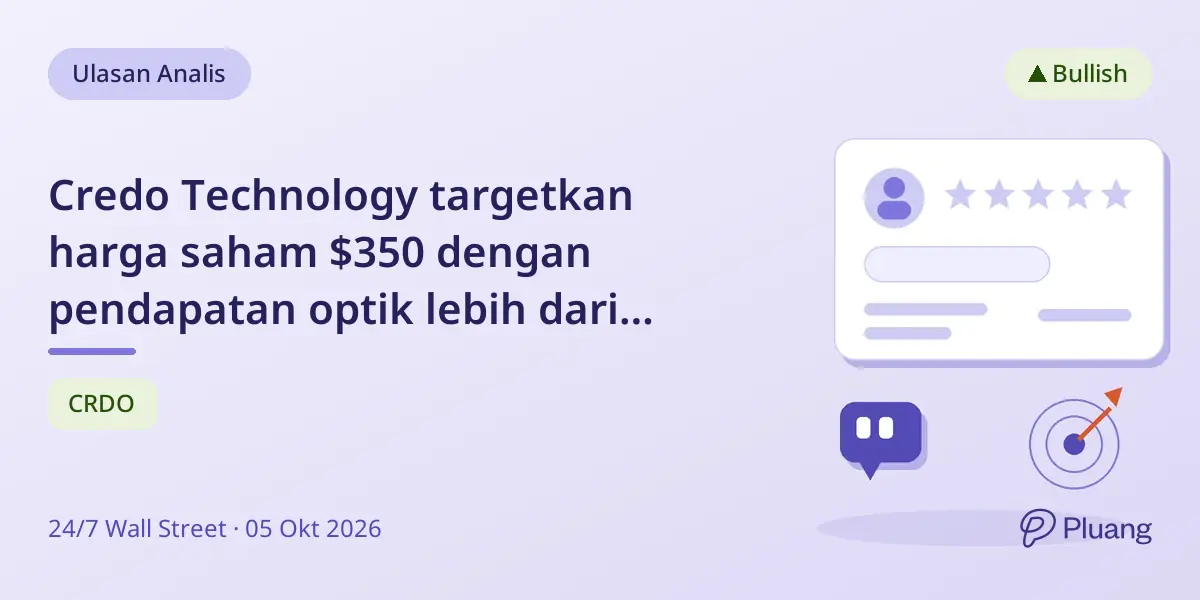 Credo Technology targetkan harga saham $350 dengan pendapatan optik lebih dari $600 juta di 2027.