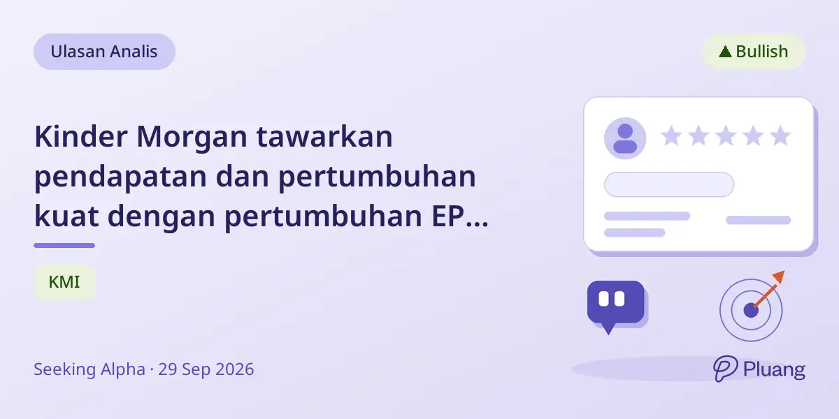 Kinder Morgan tawarkan pendapatan dan pertumbuhan kuat dengan pertumbuhan EPS 7-9% dan dividen 3,9%.