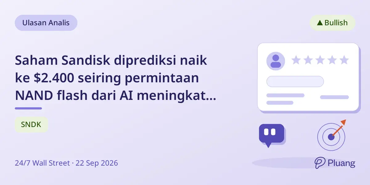 Saham Sandisk diprediksi naik ke $2.400 seiring permintaan NAND flash dari AI meningkat, kata analis.