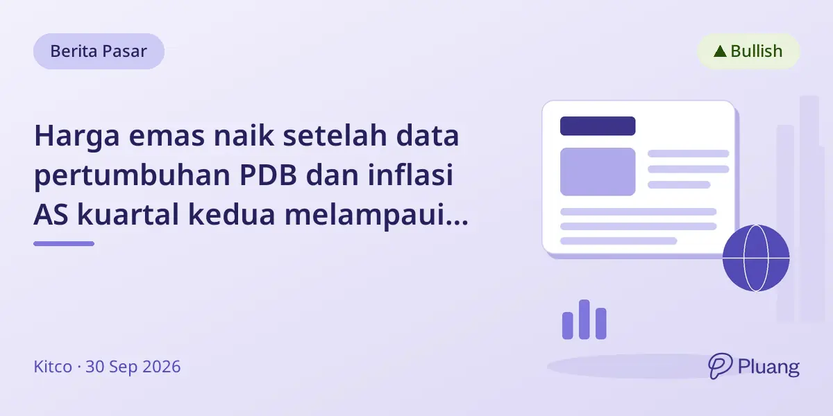 Harga emas naik setelah data pertumbuhan PDB dan inflasi AS kuartal kedua melampaui ekspektasi.