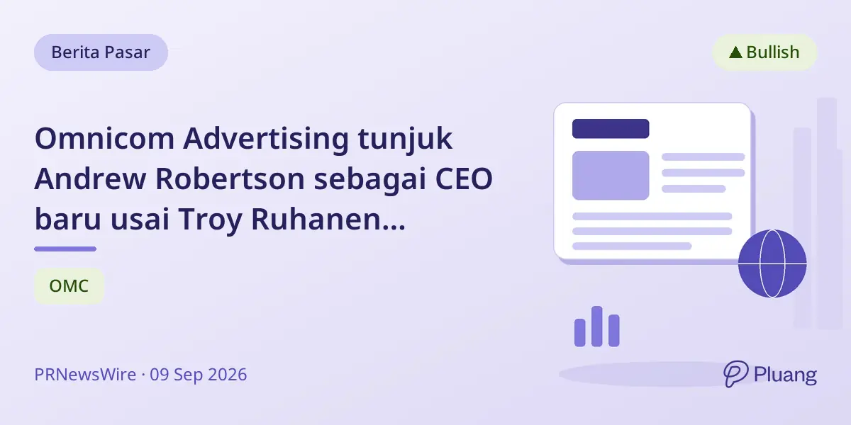 Omnicom Advertising tunjuk Andrew Robertson sebagai CEO baru usai Troy Ruhanen pensiun.