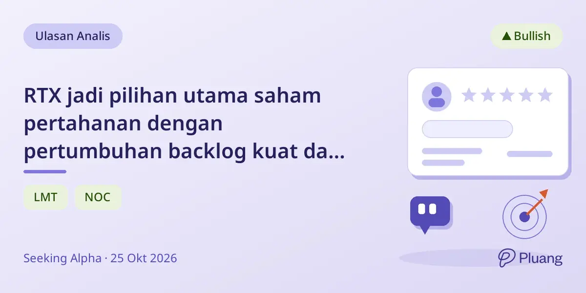 RTX jadi pilihan utama saham pertahanan dengan pertumbuhan backlog kuat dan dukungan pemerintah.