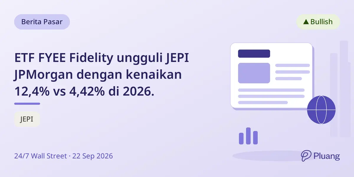 ETF FYEE Fidelity ungguli JEPI JPMorgan dengan kenaikan 12,4% vs 4,42% di 2026.