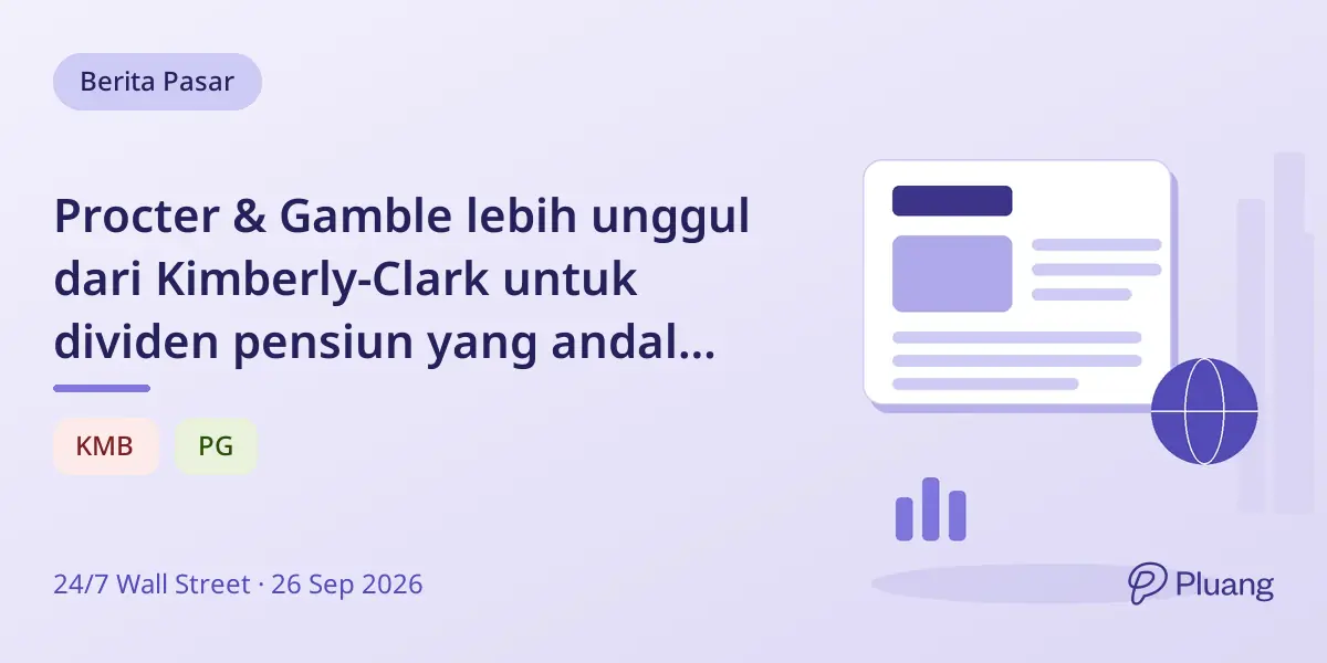 Procter & Gamble lebih unggul dari Kimberly-Clark untuk dividen pensiun yang andal meski hasil lebih rendah.