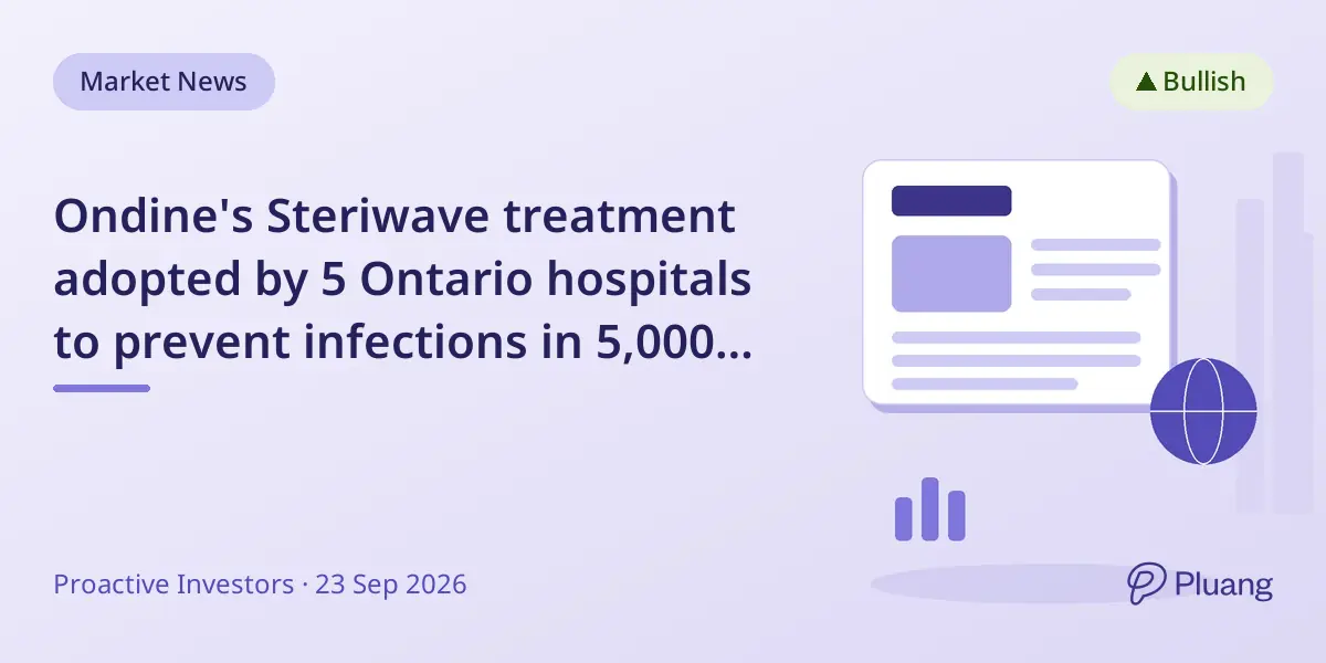 Ondine's Steriwave treatment adopted by 5 Ontario hospitals to prevent infections in 5,000 surgeries annually