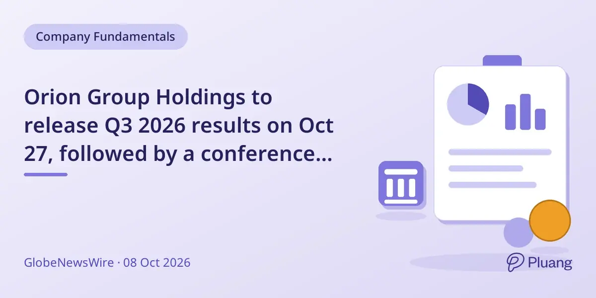 Orion Group Holdings to release Q3 2026 results on Oct 27, followed by a conference call on Oct 28