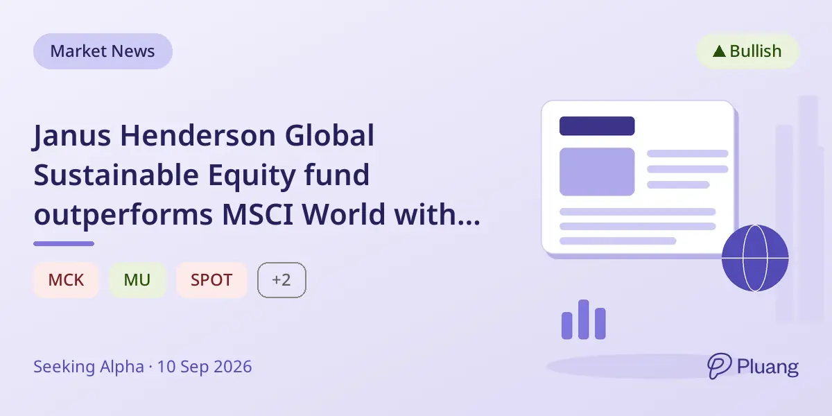 Janus Henderson Global Sustainable Equity fund outperforms MSCI World with 14.19% return in Q2 2026