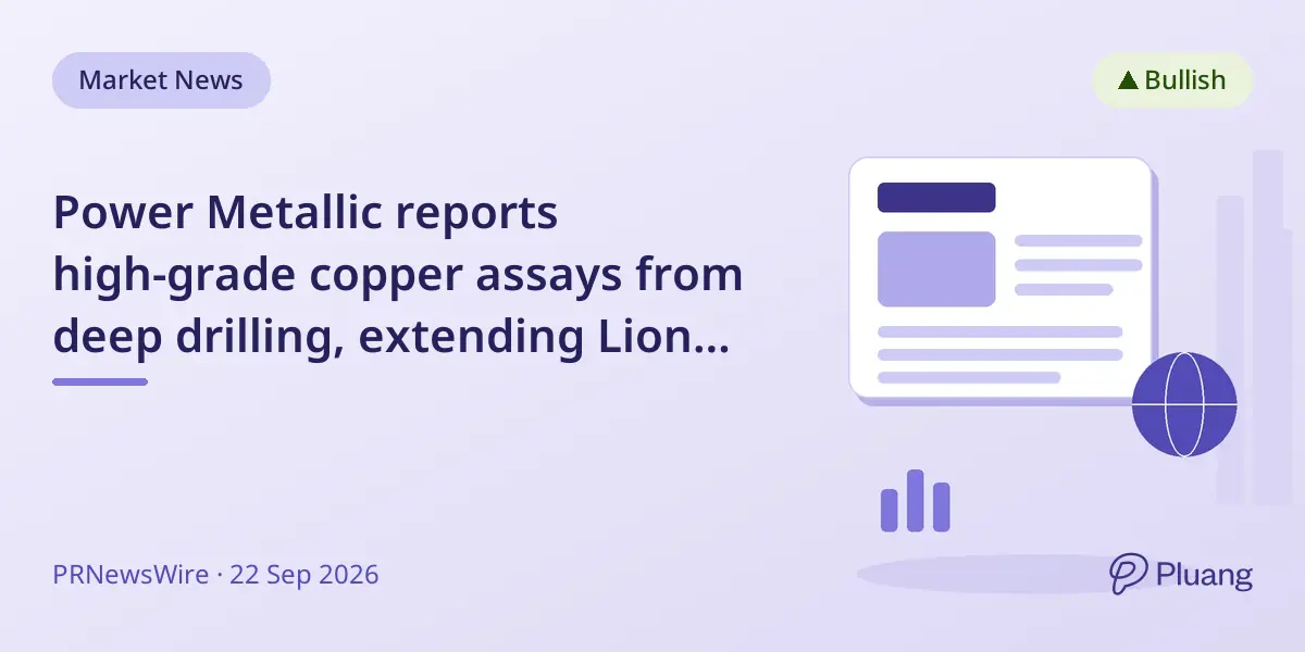 Power Metallic reports high-grade copper assays from deep drilling, extending Lion deposit beyond previous limits.