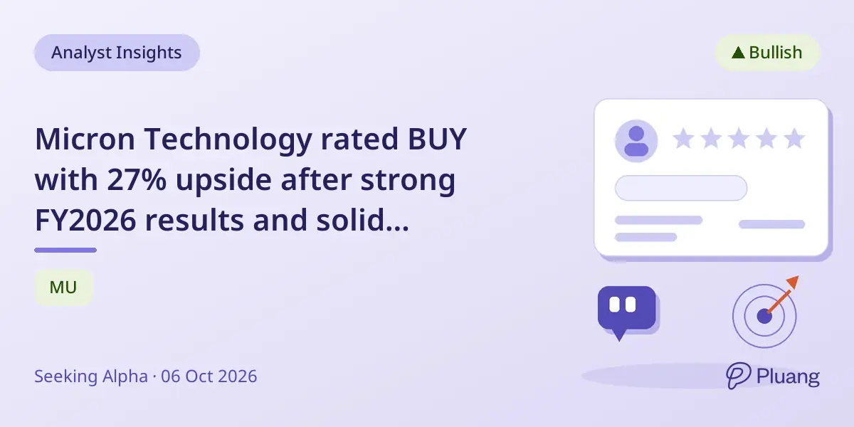 Micron Technology rated BUY with 27% upside after strong FY2026 results and solid contract backlog.