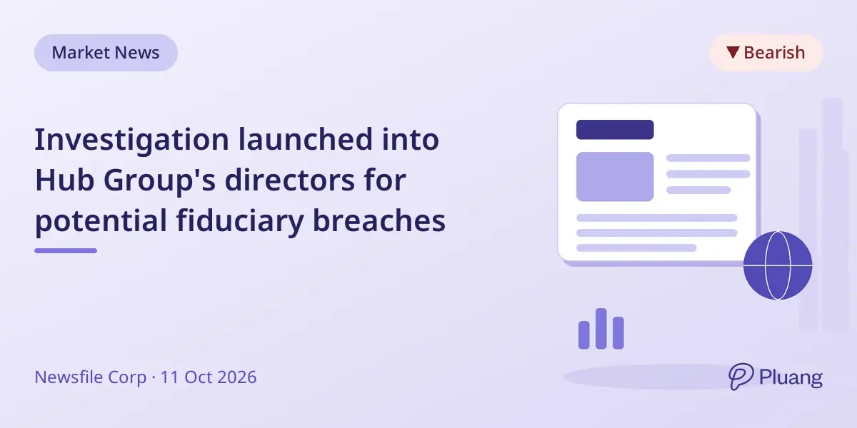 Investigation launched into Hub Group's directors for potential fiduciary breaches