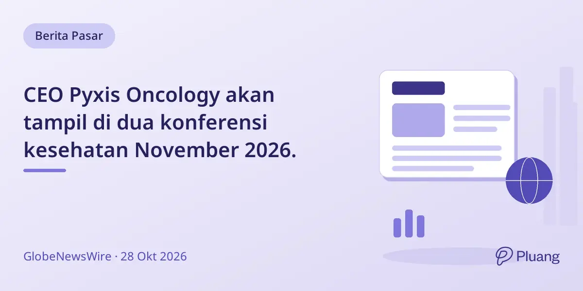 CEO Pyxis Oncology akan tampil di dua konferensi kesehatan November 2026.