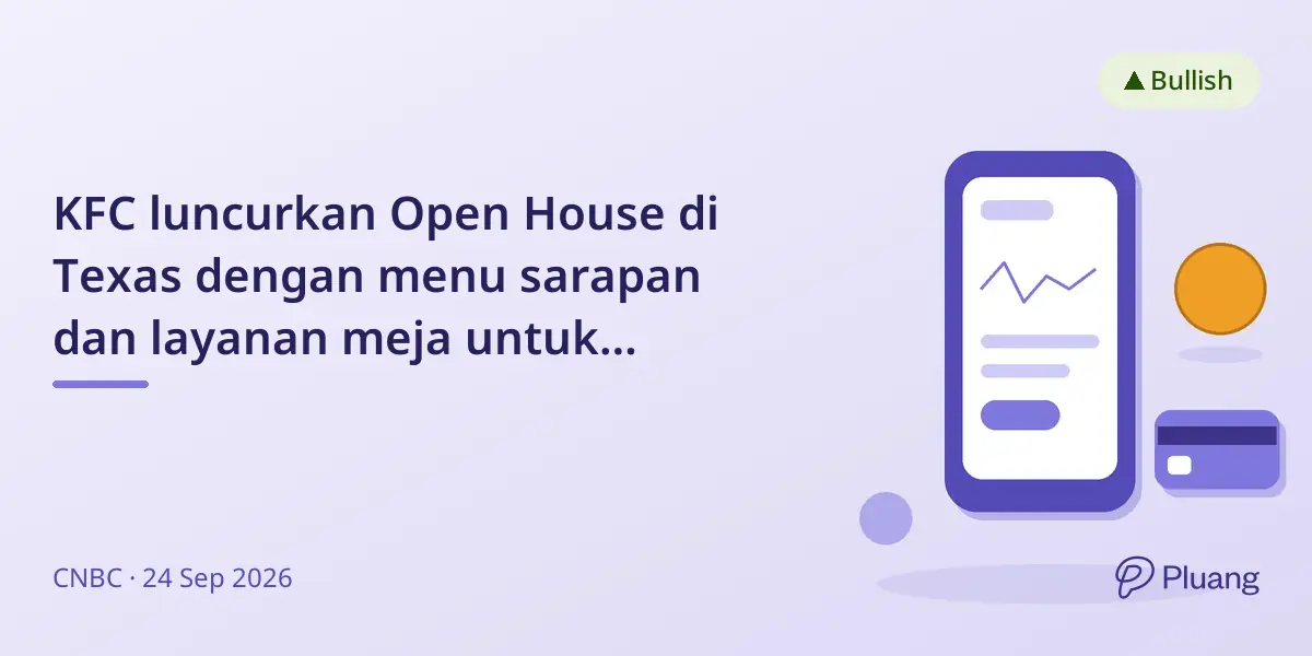 KFC luncurkan Open House di Texas dengan menu sarapan dan layanan meja untuk tingkatkan penjualan.
