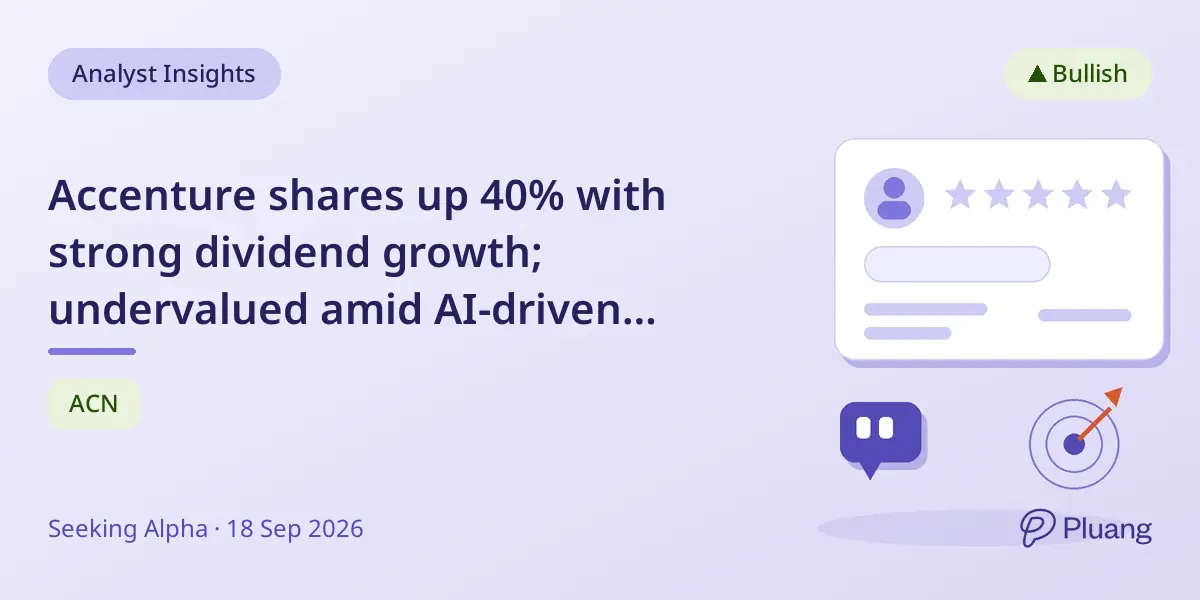Accenture shares up 40% with strong dividend growth; undervalued amid AI-driven transformation and solid client base.