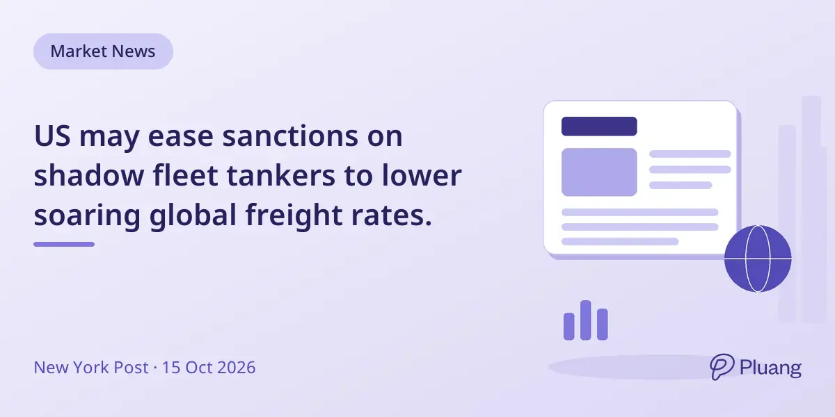 US may ease sanctions on shadow fleet tankers to lower soaring global freight rates.