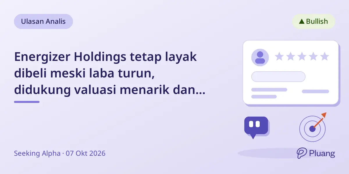Energizer Holdings tetap layak dibeli meski laba turun, didukung valuasi menarik dan pengurangan utang.