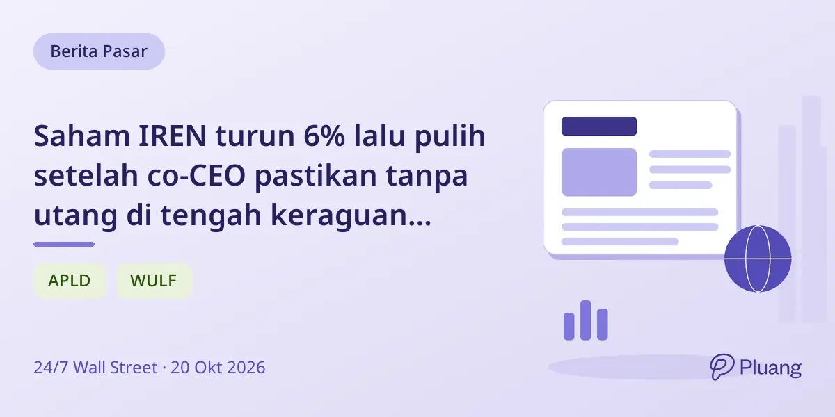 Saham IREN turun 6% lalu pulih setelah co-CEO pastikan tanpa utang di tengah keraguan cloud AI