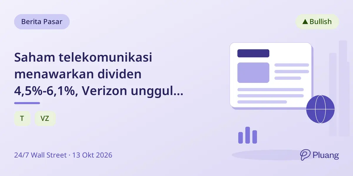 Saham telekomunikasi menawarkan dividen 4,5%-6,1%, Verizon unggul dengan keamanan dan potensi pertumbuhan dividen.