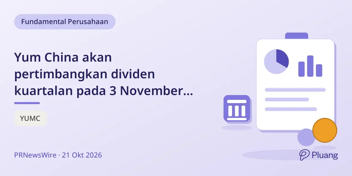 Yum China akan pertimbangkan dividen kuartalan pada 3 November 2026.