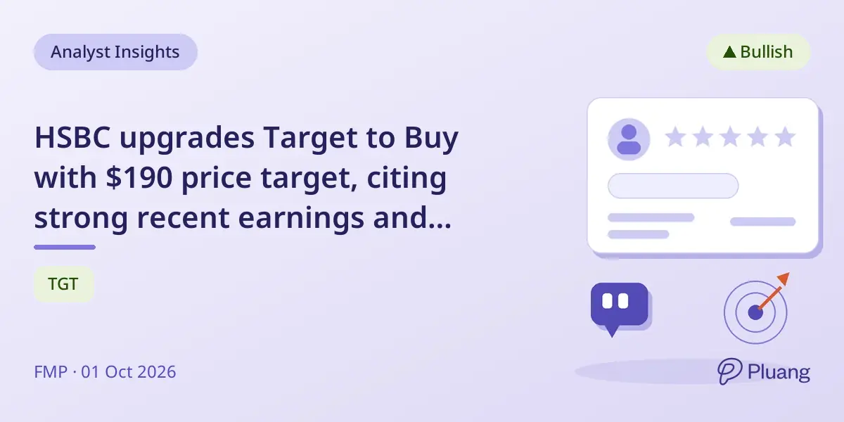 HSBC upgrades Target to Buy with $190 price target, citing strong recent earnings and operational efficiency.