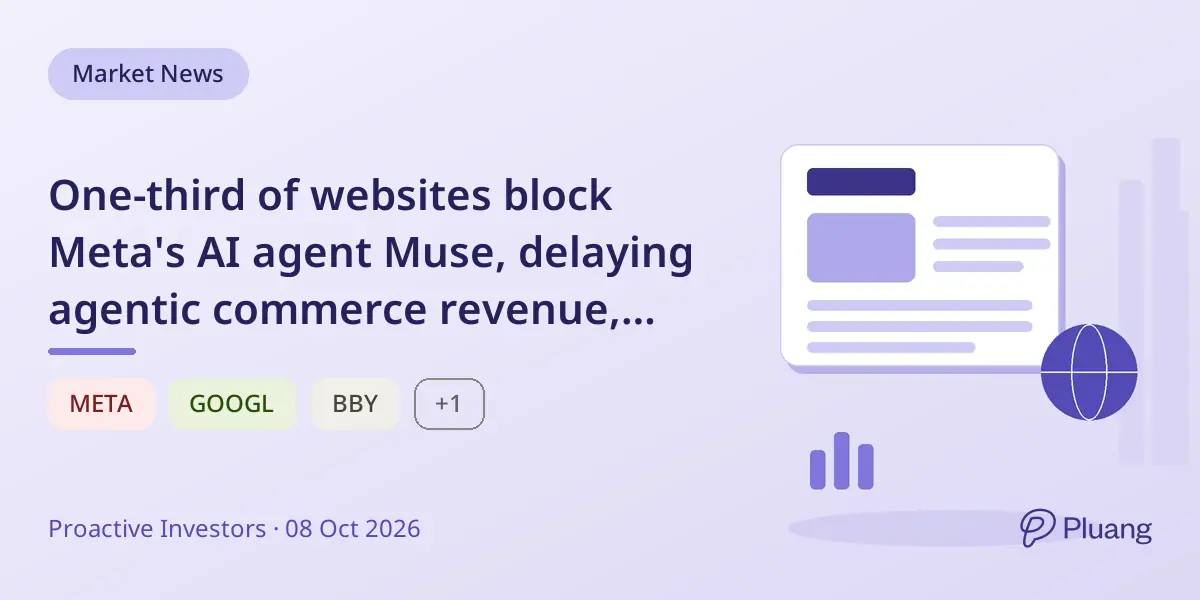 One-third of websites block Meta's AI agent Muse, delaying agentic commerce revenue, says Jefferies
