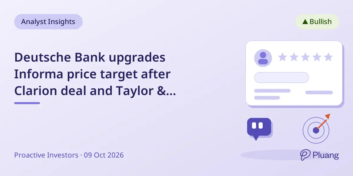 Deutsche Bank upgrades Informa price target after Clarion deal and Taylor & Francis split plans