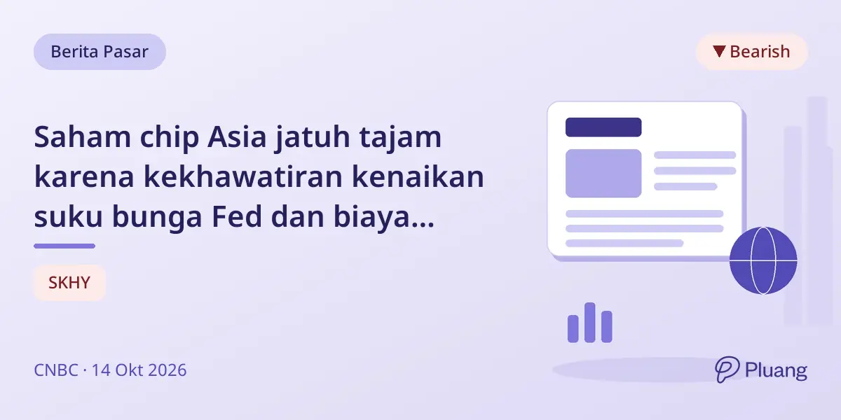 Saham chip Asia jatuh tajam karena kekhawatiran kenaikan suku bunga Fed dan biaya pendanaan AI