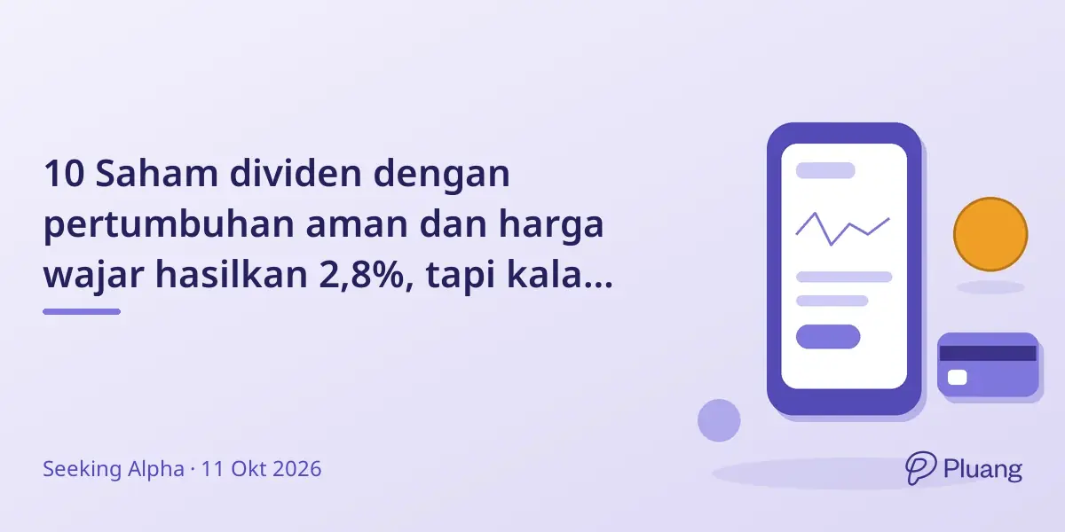 10 Saham dividen dengan pertumbuhan aman dan harga wajar hasilkan 2,8%, tapi kalah dari SPY 5 tahun