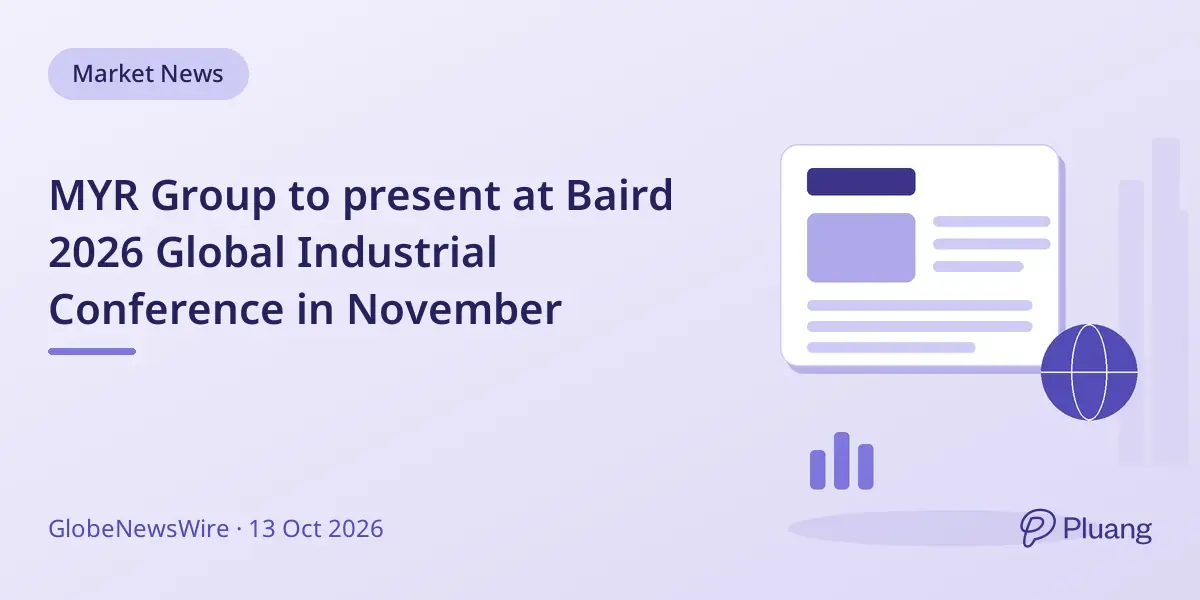 MYR Group to present at Baird 2026 Global Industrial Conference in November