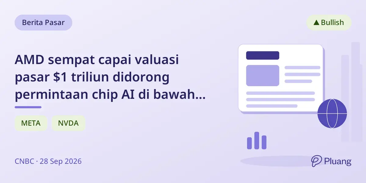 AMD sempat capai valuasi pasar $1 triliun didorong permintaan chip AI di bawah kepemimpinan Lisa Su