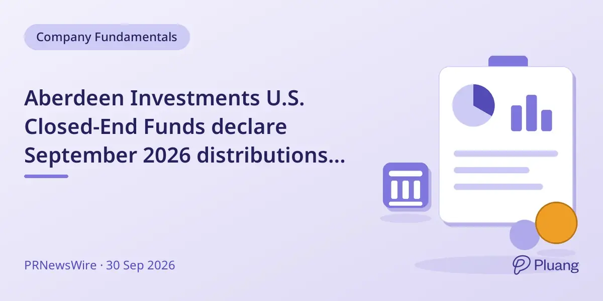 Aberdeen Investments U.S. Closed-End Funds declare September 2026 distributions with varying payout methods.