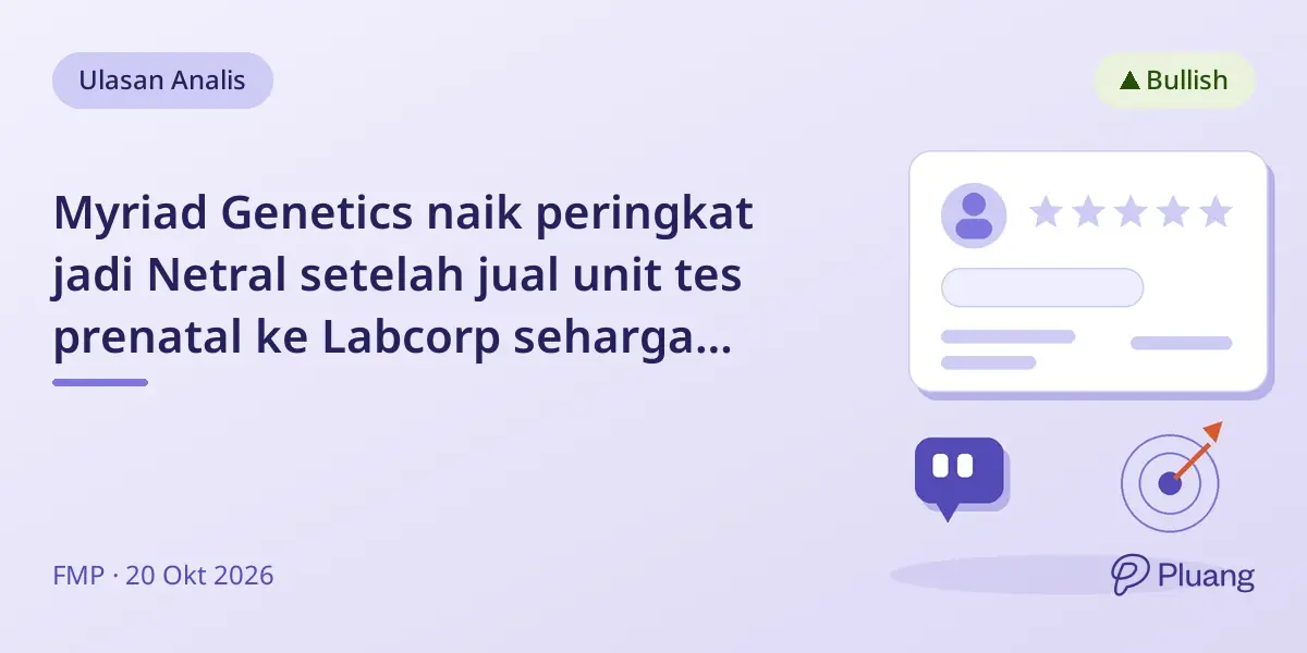 Myriad Genetics naik peringkat jadi Netral setelah jual unit tes prenatal ke Labcorp seharga $210 juta.