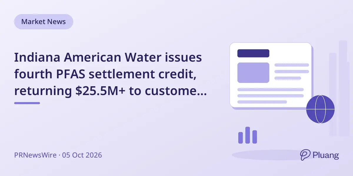 Indiana American Water issues fourth PFAS settlement credit, returning $25.5M+ to customers statewide.