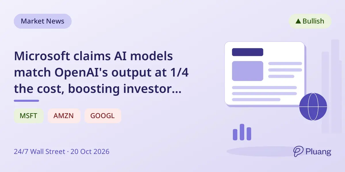 Microsoft claims AI models match OpenAI's output at 1/4 the cost, boosting investor confidence amid strong growth.