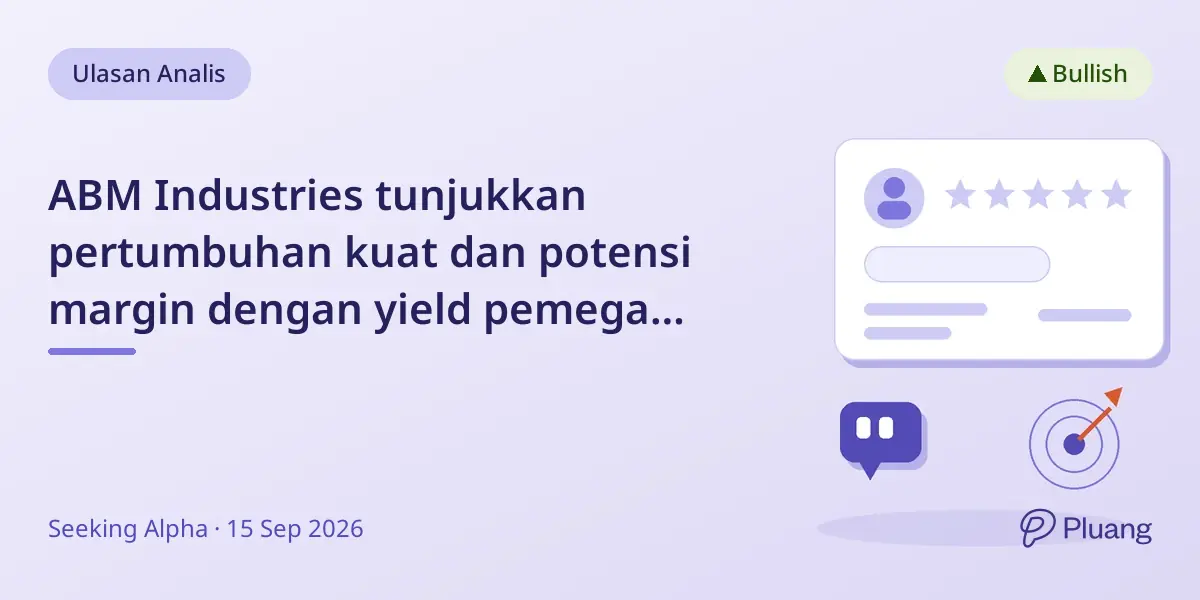 ABM Industries tunjukkan pertumbuhan kuat dan potensi margin dengan yield pemegang saham 8% dan prospek return dua digit.
