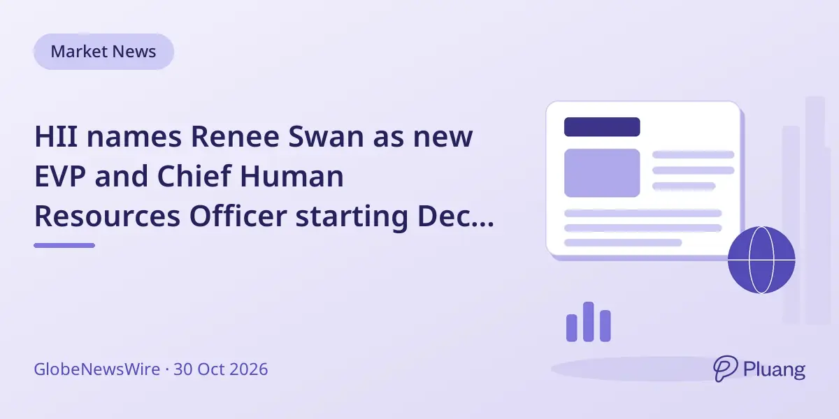 HII names Renee Swan as new EVP and Chief Human Resources Officer starting Dec 7, 2026.
