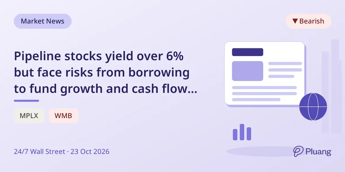 Pipeline stocks yield over 6% but face risks from borrowing to fund growth and cash flow shortfalls.
