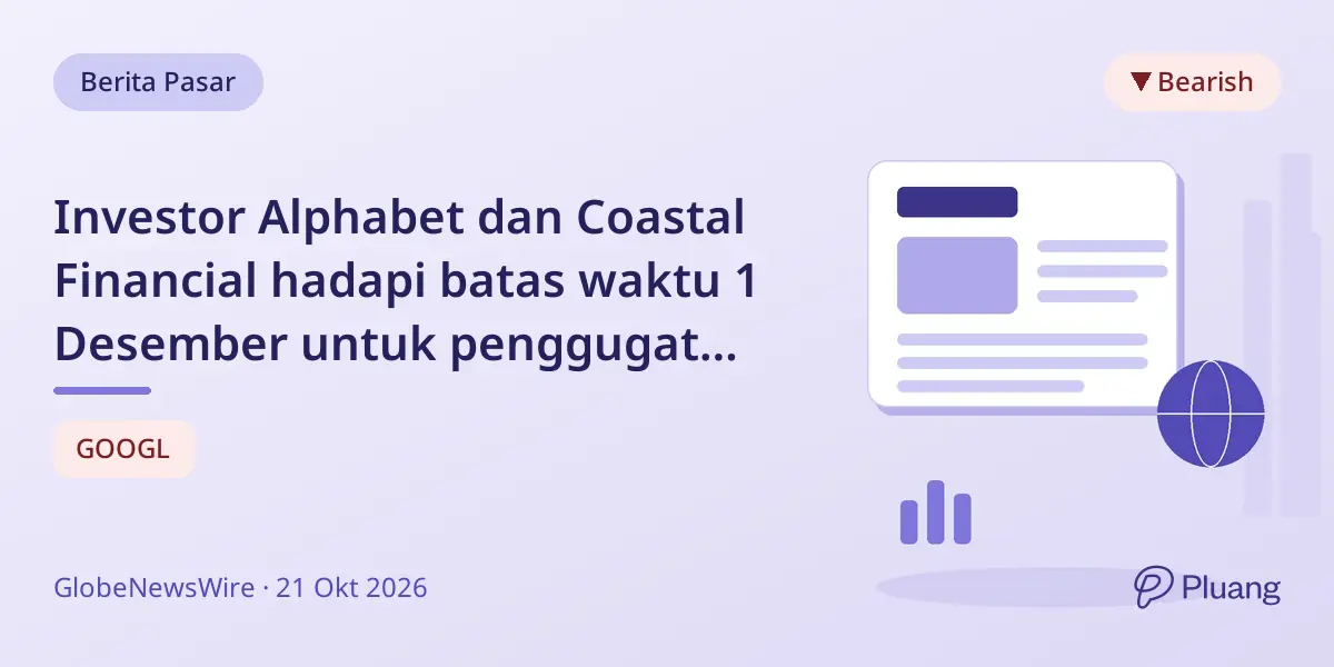 Investor Alphabet dan Coastal Financial hadapi batas waktu 1 Desember untuk penggugat utama kasus penipuan sekuritas