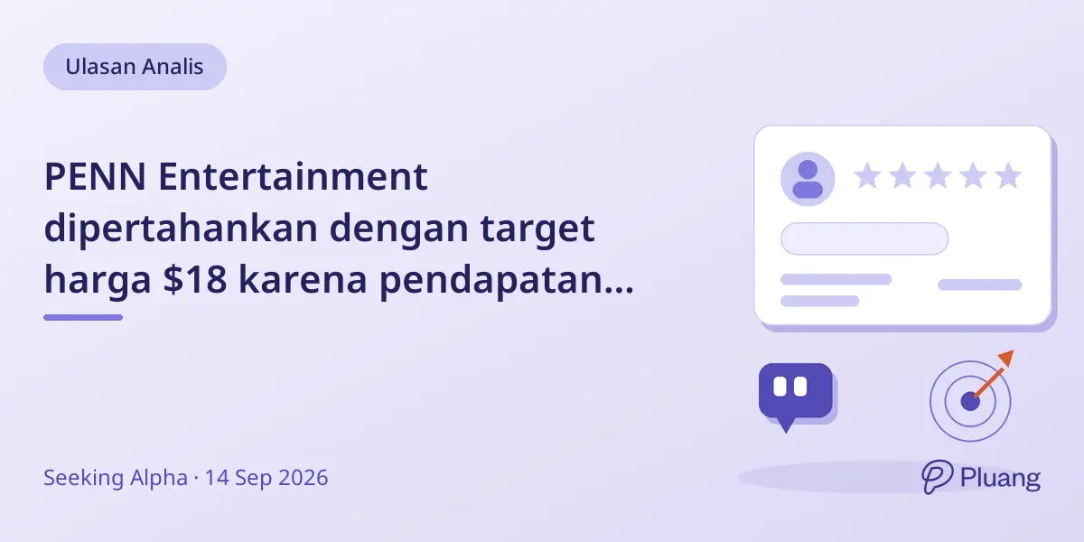 PENN Entertainment dipertahankan dengan target harga $18 karena pendapatan campuran dan kekhawatiran utang.