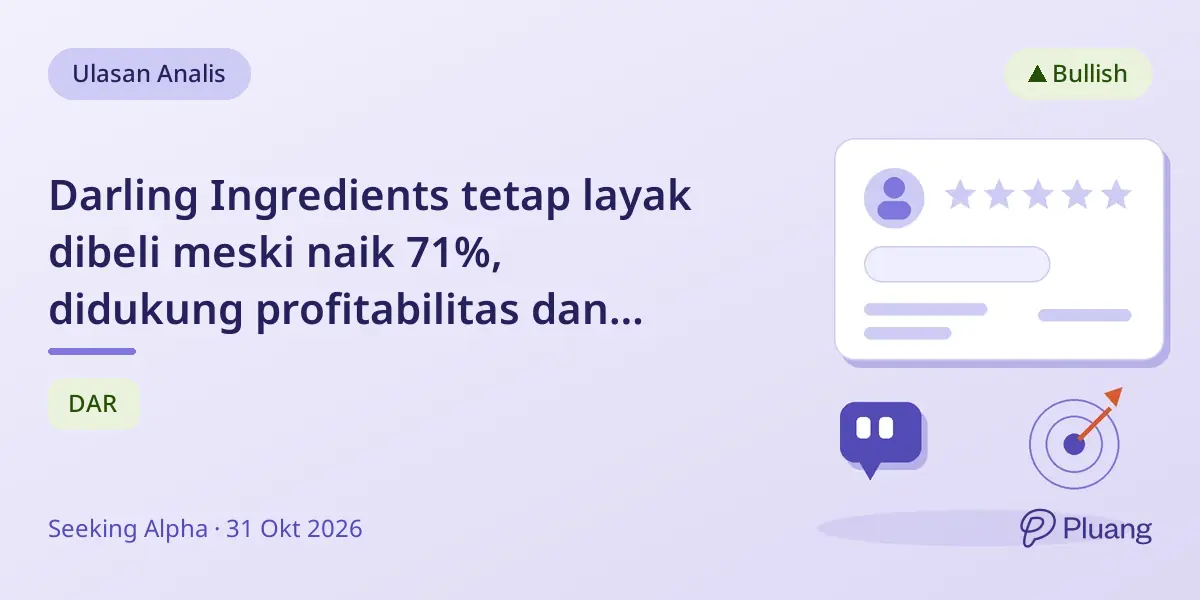 Darling Ingredients tetap layak dibeli meski naik 71%, didukung profitabilitas dan pengurangan utang.