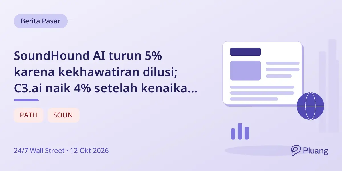 SoundHound AI turun 5% karena kekhawatiran dilusi; C3.ai naik 4% setelah kenaikan peringkat dan produk baru