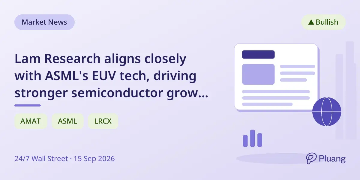 Lam Research aligns closely with ASML's EUV tech, driving stronger semiconductor growth than Applied Materials.